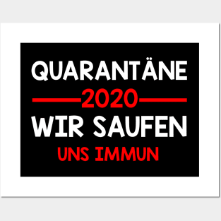 Quarantäne 2020 - Wir saufen uns Immun I Lustige Sprüche Posters and Art